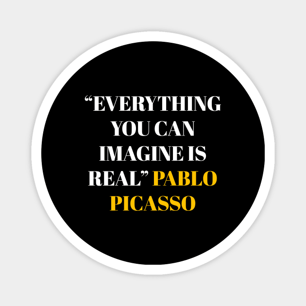 quote pablo picasso Magnet by Dexter